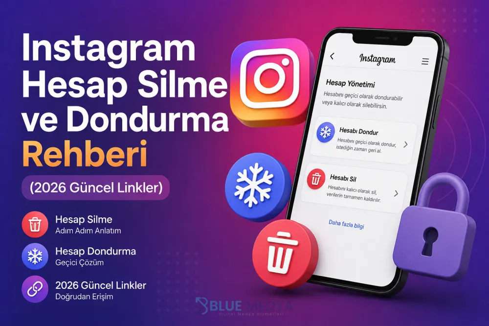 Instagram Hesap Silme ve Dondurma Rehberi (2026 Güncel Linkler)