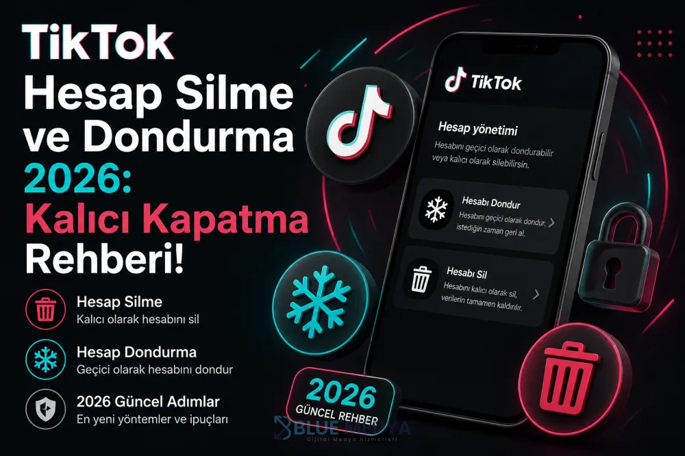 TikTok Hesap Silme ve Dondurma İşlemi: Kalıcı Kapatma Adımları