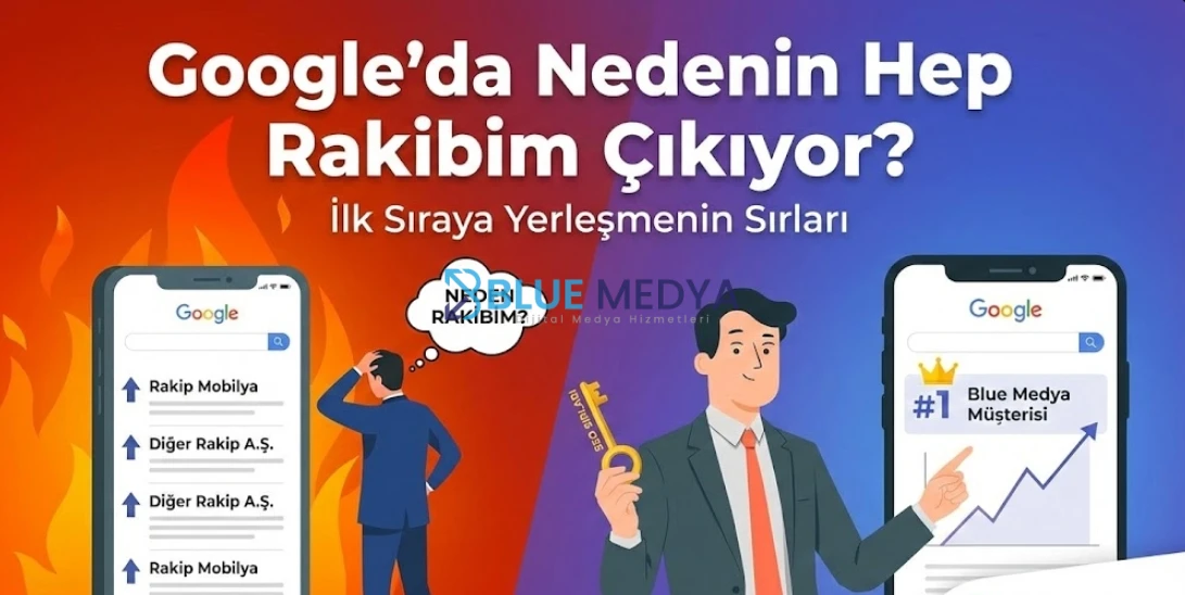 Google'da Neden Hep Rakibim Çıkıyor? İlk Sıraya Yerleşmenin Sırları